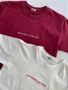 T-shirt Seja Forte e Corajosa Cereja