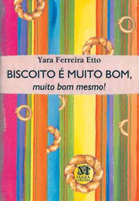 Biscoito É Muito Bom, Bom Mesmo!