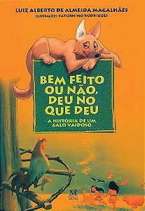 Bem-feito ou não, deu no que deu