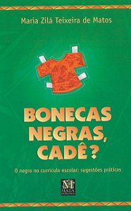 Bonecas Negras, Cadê?