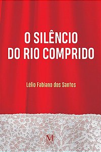 O Silêncio do Rio Comprido