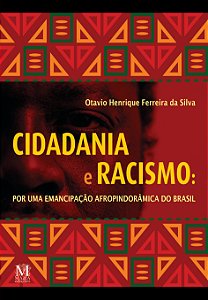 Cidadania e racismo: por uma emancipação afropindorâmica do Brasil