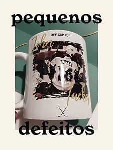 *PEQUENOS DEFEITOS* Caneca John Tucker