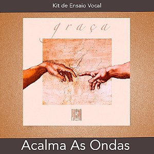 Acalma as Ondas - Kit de Ensaio Vocal