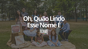 KIT PARA ENSAIO - Oh Quão Lindo Este Nome É!