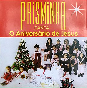 O aniversário de Jesus - Prisminha