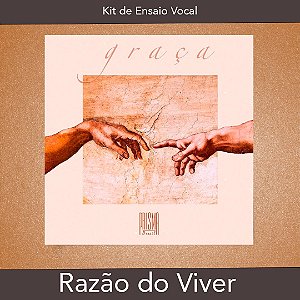 Razão do Viver - Kit de Ensaio