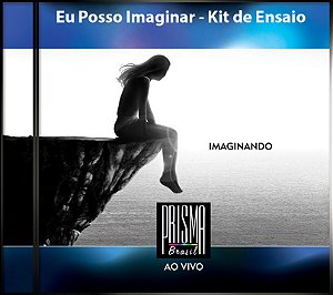 Eu Posso Imaginar - Kit de Ensaio