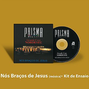 Nos Braços de Jesus - Kit de Ensaio Vocal