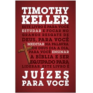 Juízes Para Você, Timothy Keller