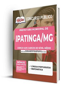 Apostila Concurso Ipatinga MG - Cargos de Nível Médio