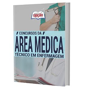 Apostila Série Médica - TÉCNICO EM ENFERMAGEM