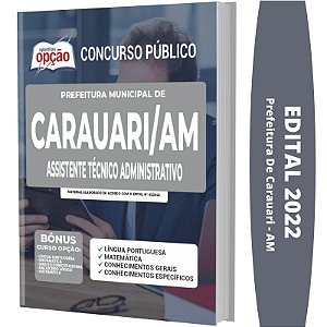 Apostila Carauari AM - Assistente Técnico Administrativo