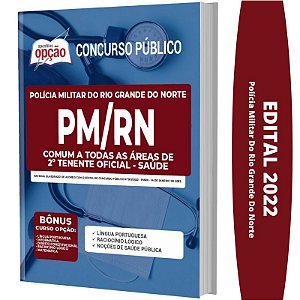 Apostila Concurso PM RN - Comum 2º Tenente Oficial - Saúde