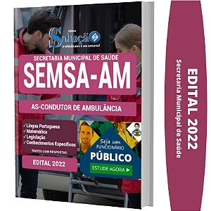 Apostila Concurso SEMSA AM - AS Condutor de Ambulância