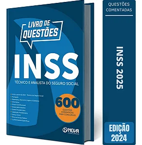 Apostila 600 Questões Comentadas Concurso INSS - Técnico e Analista