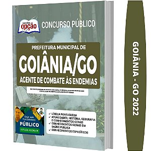 Apostila Prefeitura Goiânia GO - Agente Combate às Endemias