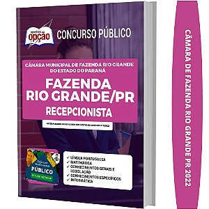 Apostila Câmara Fazenda Rio Grande PR - Recepcionista