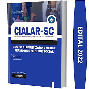 Apostila CIALAR SC - Alfabetizado e Médio: Servente