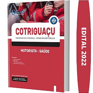 Apostila Prefeitura Cotriguaçu MT - Motorista - Saúde