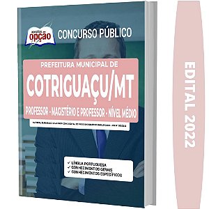 Apostila Cotriguaçu MT - Professor Magistério e Nível Médio