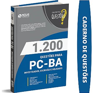 Livro de Questões PC BA - Investigador Escrivão e Delegado