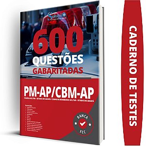 Caderno de Questões PM AP e CBM AP - Questões Gabaritadas