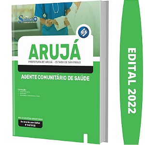 Apostila Prefeitura Arujá - Agente de Comunitário Saúde