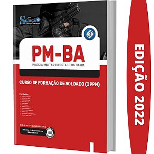 Apostila PM BA - Curso de Formação de Soldado (QPPM)