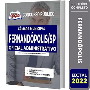 Apostila Câmara Fernandópolis SP - Oficial Administrativo