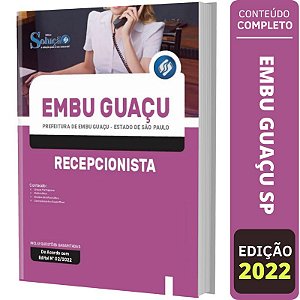Apostila Prefeitura Embu Guaçu SP - Recepcionista