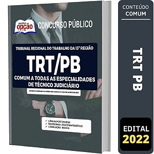 Apostila TRT PB - Comum Polícia Judicial Enfermagem e T.I