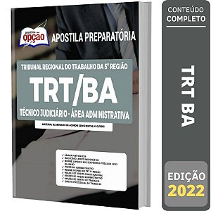Apostila BA Técnico Judiciário Concurso TRT - Administrativa