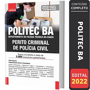 Apostila POLITEC BA - PERITO CRIMINAL DE POLÍCIA CIVIL