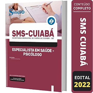 Apostila SMS Cuiabá MT - Especialista em Saúde - Psicólogo