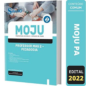 Apostila Concurso Moju PA - Professor MAG 2 - Pedagogia