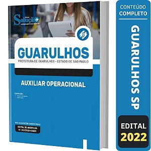 Apostila Prefeitura Guarulhos SP - Auxiliar Operacional