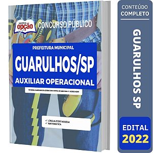 Apostila Prefeitura de Guarulhos SP - Auxiliar Operacional
