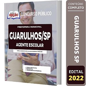 Apostila Concurso Guarulhos SP - Agente Escolar