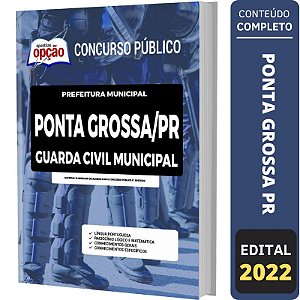 Apostila Concurso Ponta Grossa PR - Guarda Civil Municipal