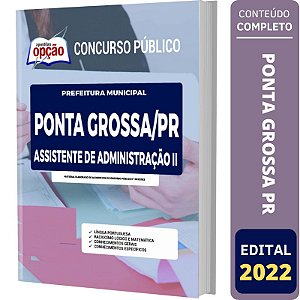 Apostila Ponta Grossa PR - Assistente Administração 2