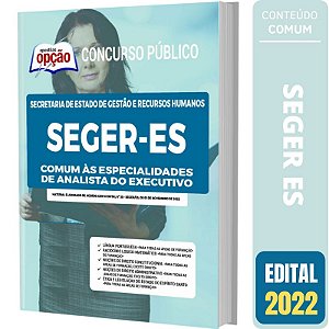 Apostila Concurso SEGER ES - Comum Analista do Executivo