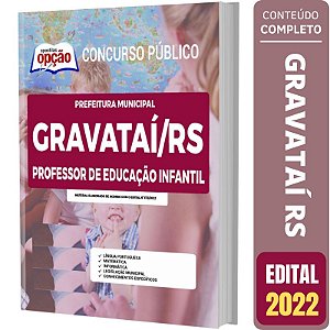 Apostila Concurso Gravataí RS Professor de Educação Infantil