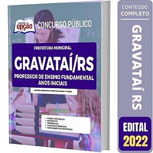 Apostila Concurso Gravataí RS - Professor de Anos Iniciais