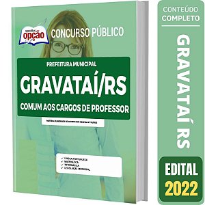 Apostila Gravataí RS 2022 - Comum aos Cargos de Professor