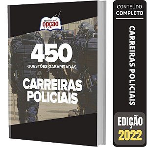 Caderno Carreiras Policiais - Questões Gabaritadas