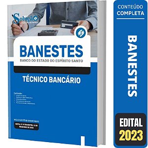 Apostila Concurso BANESTES Técnico Bancário