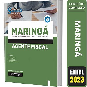 Apostila Prefeitura Maringá PR - Agente Fiscal