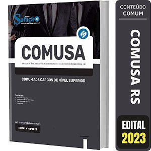 Apostila Concurso COMUSA RS Comum Nível Superior
