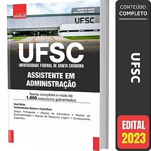 Apostila Concurso UFSC - ASSISTENTE EM ADMINISTRAÇÃO